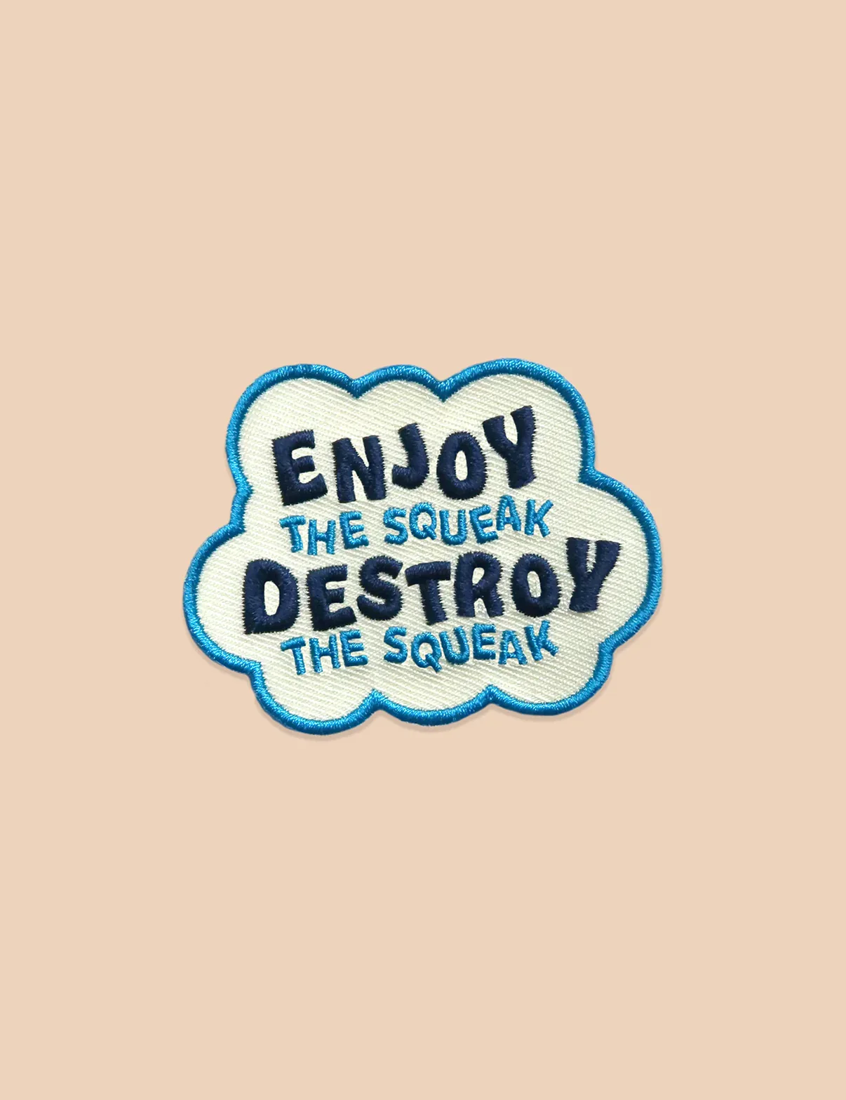 Badge thermocollant pour chien "Enjoy the Squeak, Destroy the Squeak"-Patchs et badges-Muzon