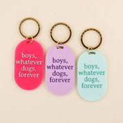 Porte-clés - Boys whatever, dogs forever